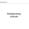 Rechtsprechung Erbrecht – Bild 2