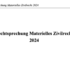 Rechtsprechung Materielles Zivilrecht 2024 – Bild 2