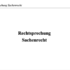 Rechtsprechung Sachenrecht – Bild 2