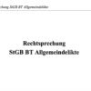 Rechtsprechung StGB BT (Allgemeindelikte) – Bild 2